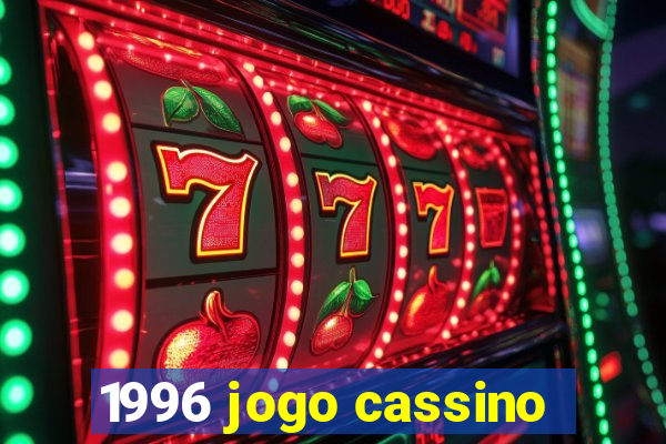 1996 jogo cassino